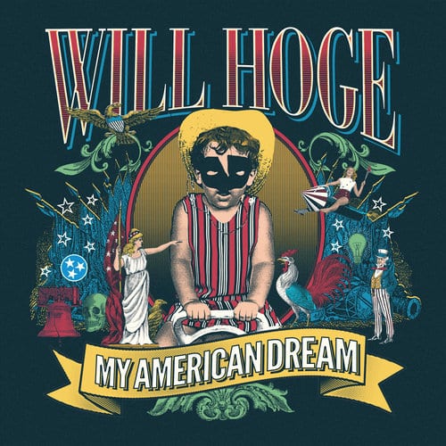 WILL HOGE - My American Dream