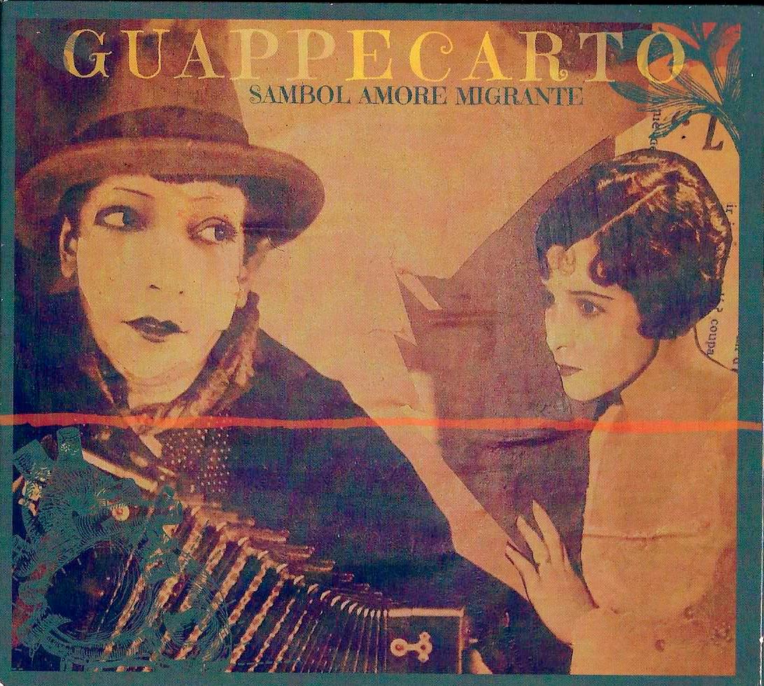 GUAPPECARTO - Sambol Amore Migrante