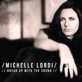 Michelle Lordi – Break Up With The Sound (2)