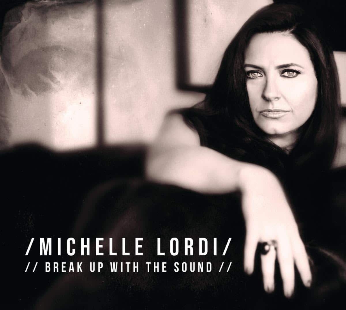 Michelle Lordi – Break Up With The Sound (2)