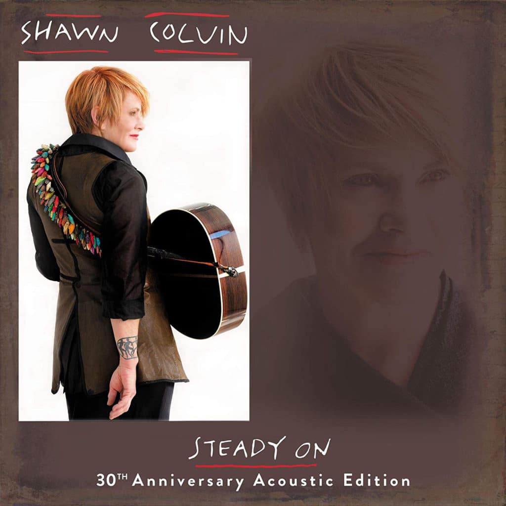 Shawn Colvin Steady On (30th Anniversary Acoustic Edition) Paris Move