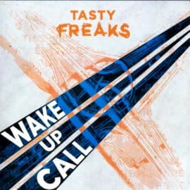 TASTY FREAKS - Wake Up Call