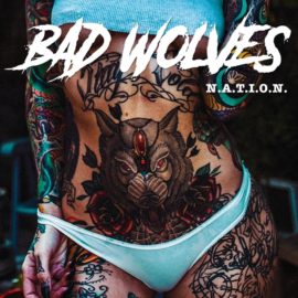 BAD WOLVES - Nation