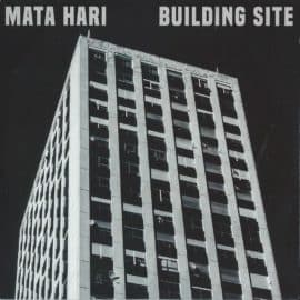 MATA HARI - Building Site