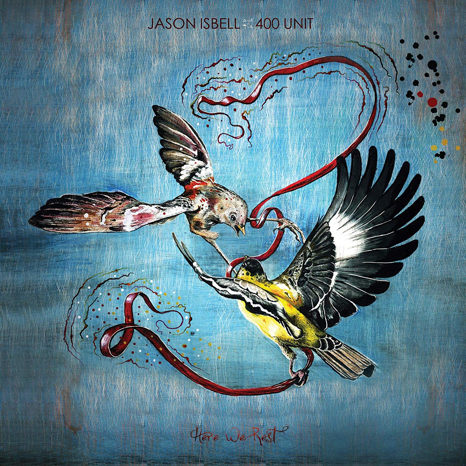 JASON ISBELL & THE 400 UNIT - Here We Rest