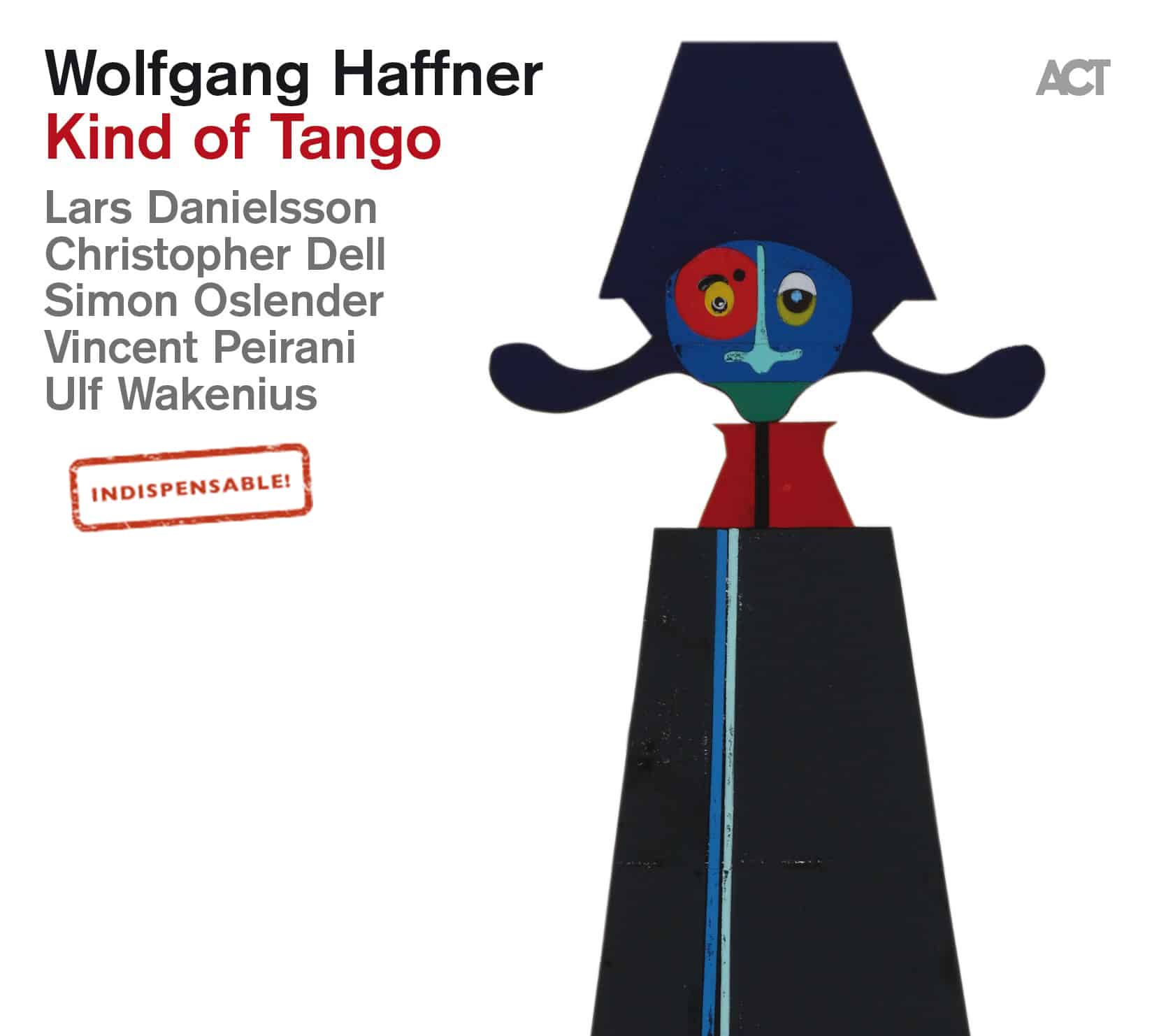Wolfgang Haffner – Kind Of Tango