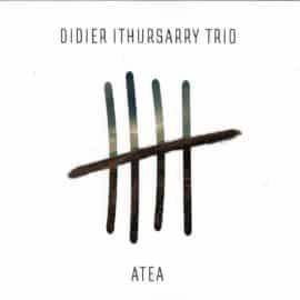 DIDIER ITHURSARRY TRIO - Atea