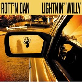 ROTT'N DAN & LIGHTNIN ' WILLY