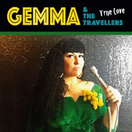 GEMMA & THE TRAVELLERS - True Love