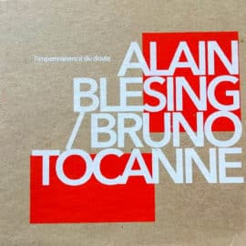 Alain Blesing & Bruno Tocanne – L’impermanence du doute