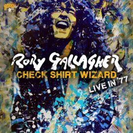 Rory GALLAGHER - Check Shirt Wizard - Live In 77