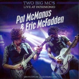 TWO BIG MC’S - PAT McMANUS & ERIC McFADDEN