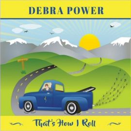 DEBRA POWER - That's How I Roll