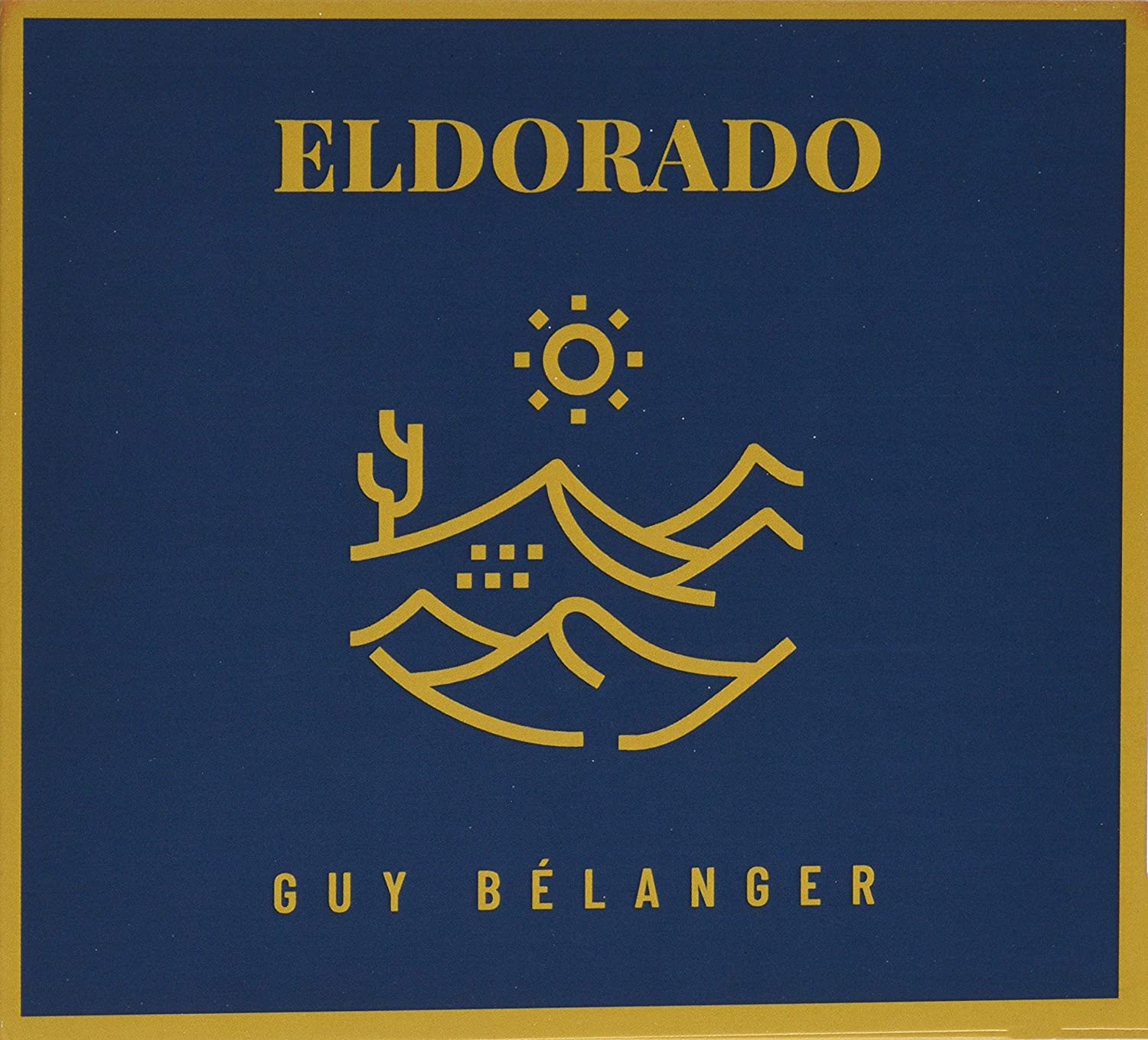 GUY BÉLANGER - Eldorado