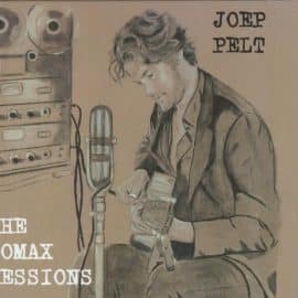 JOEP PELT - THE LOMAX SESSIONS
