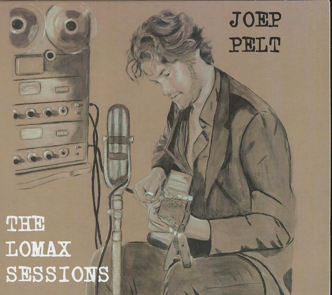 JOEP PELT - THE LOMAX SESSIONS