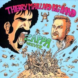 THIERRY MAILLARD BIGBAND - Zappa Forever
