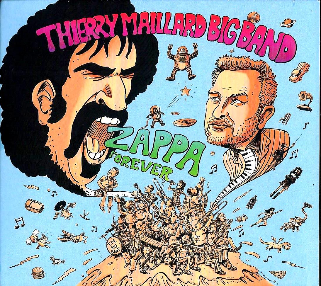 THIERRY MAILLARD BIGBAND - Zappa Forever