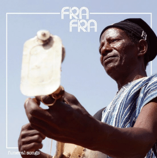 FRA FRA - Funeral Songs