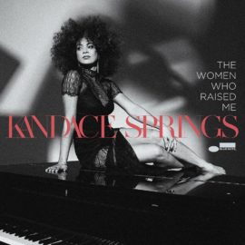 KANDACE SPRINGS - The Woman Who Raised Me
