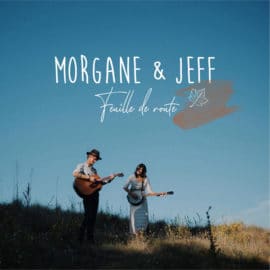 Morgane & Jeff, le clip de Feuille de route (2)