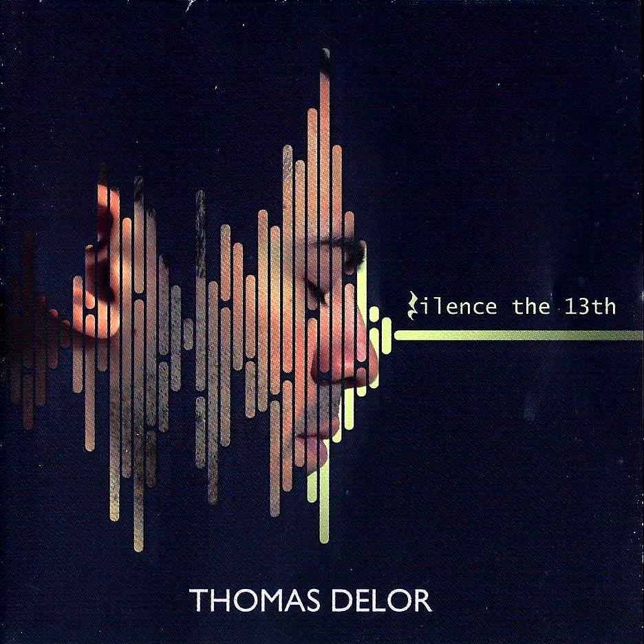 THOMAS DELOR - Silence The 13th