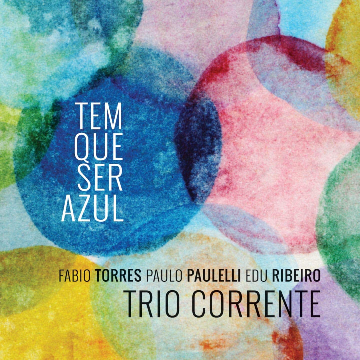 TRIO CORRENTE - Tem Que Ser Azul