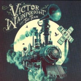 VICTOR WAINWRIGHT and THE TRAIN - Memphis Loud