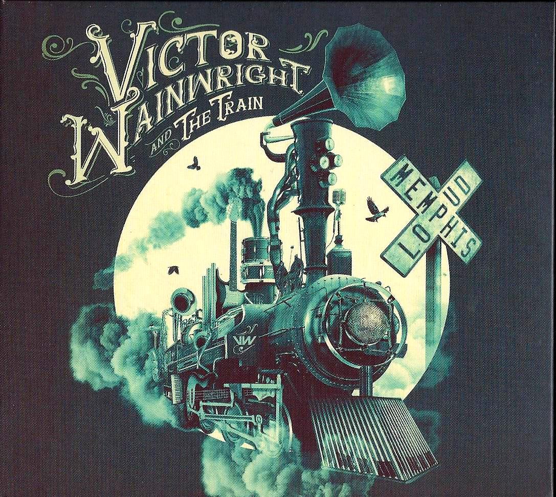 VICTOR WAINWRIGHT and THE TRAIN - Memphis Loud