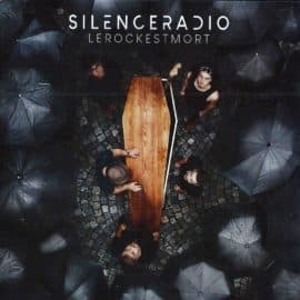 SILENCE RADIO - Le Rock Est Mort