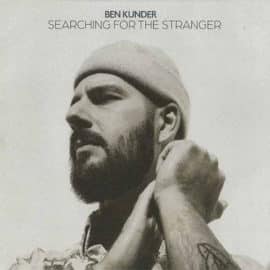 BEN KUNDER - Searching For The Stranger
