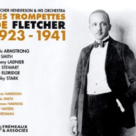 FLETCHER HENDERSON - Les Trompettes de Fletcher 1923-1941