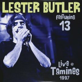 LESTER BUTLER Featuring 13 - Live @ Tamines 1997