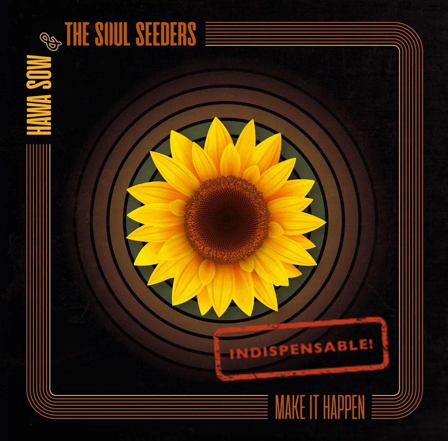 Hawa Sow & The Soul Seeders – Make It Happen