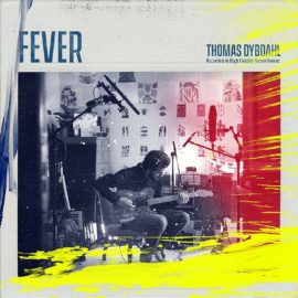 THOMAS DYBDAHL - Fever