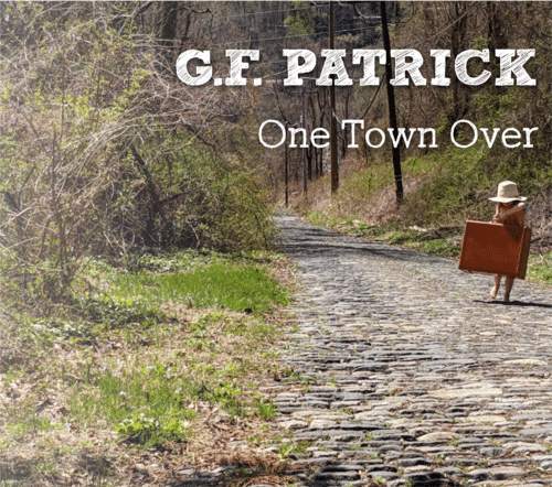 G.F. PATRICK - One Town Over