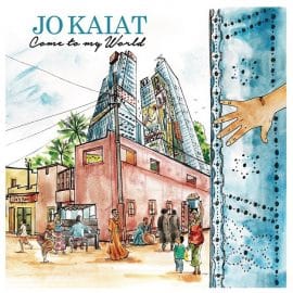 JO KAIAT - Come To My World