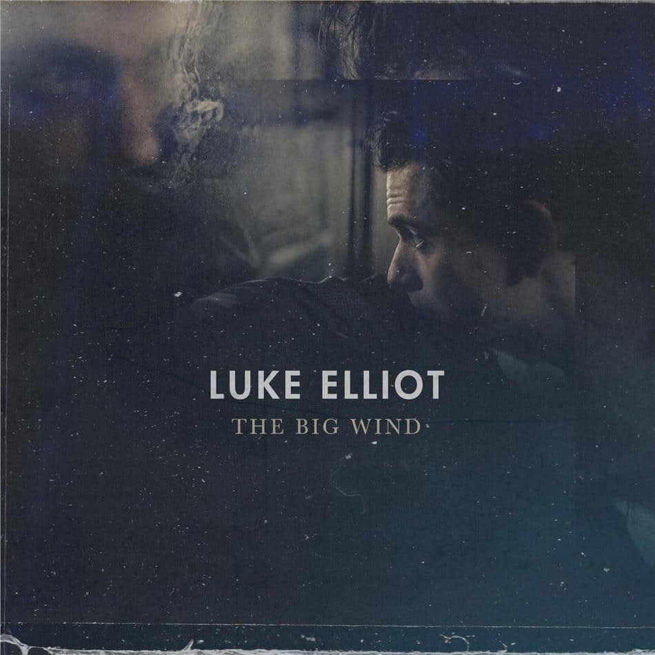 LUKE ELLIOT - The Big Wind