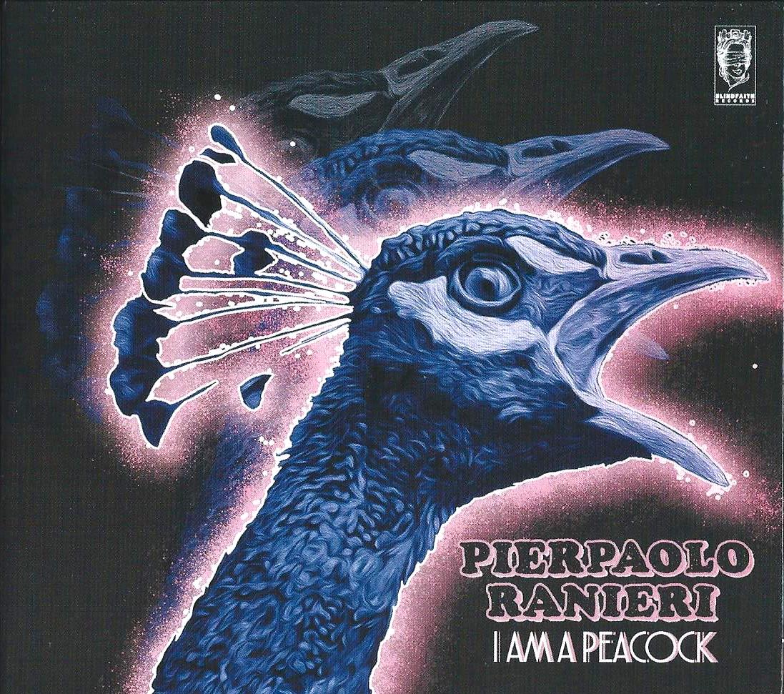 PIERPAOLO RANIERI - I Am a Peacock