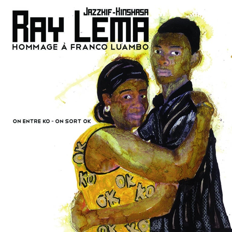 RAY LEMA - Hommage à Franco Luambo : On Entre KO - On Sort OK