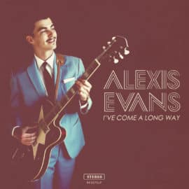 ALEXIS EVANS - I’ve Come A Long Way