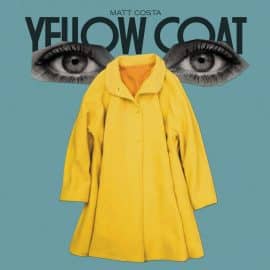 MATT COSTA - Yellow Coat