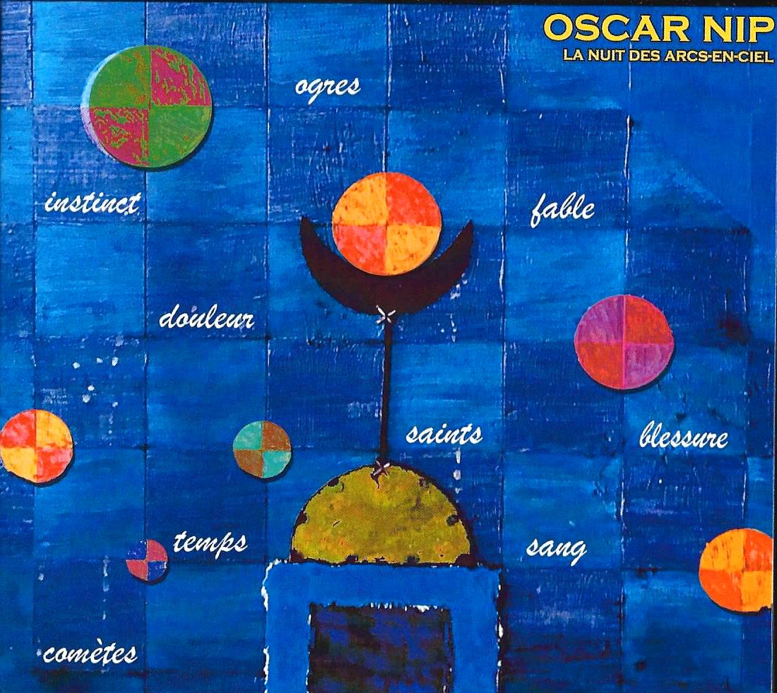 OSCAR NIP - La Nuit des Arcs en Ciel