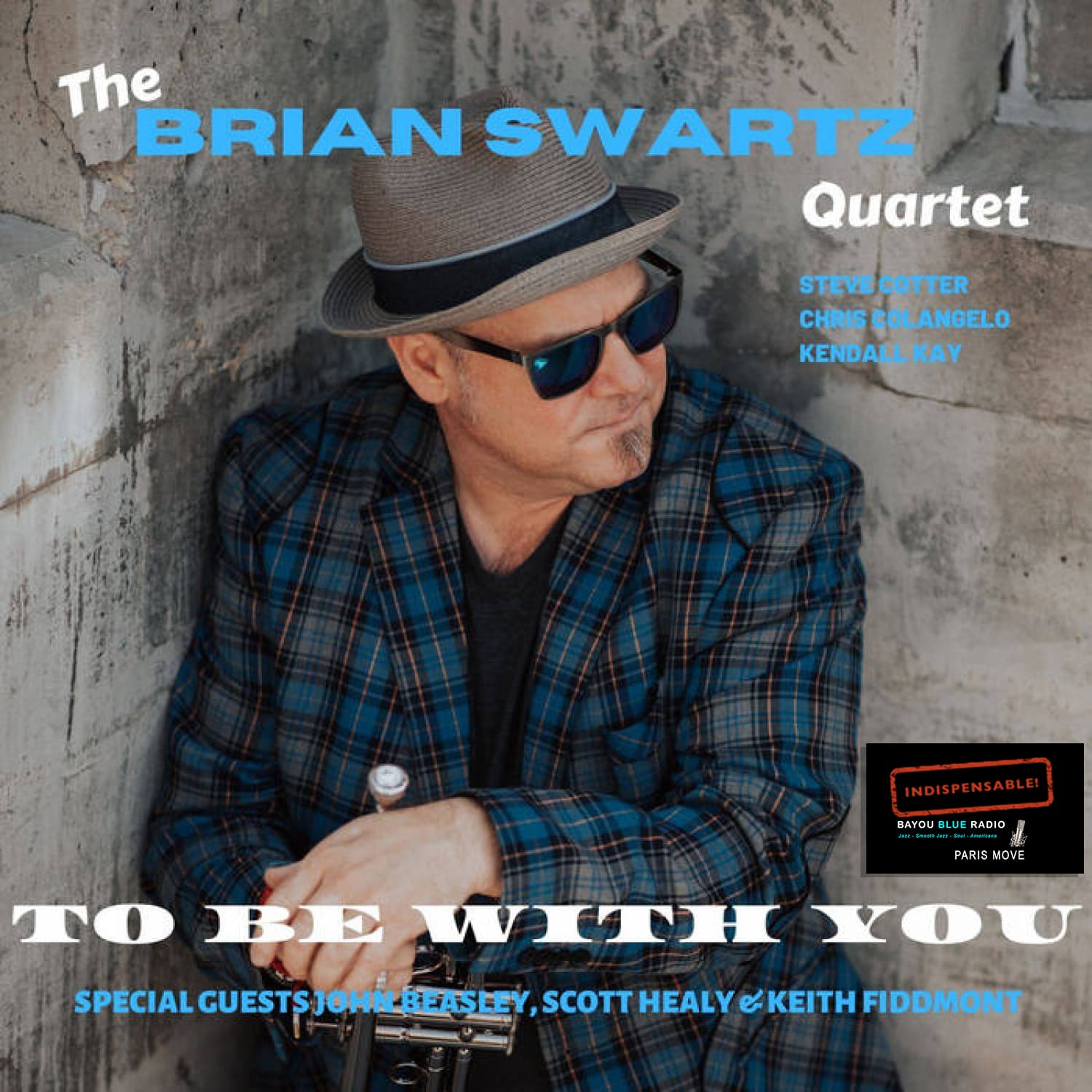 Brian Swartz – To Be With You