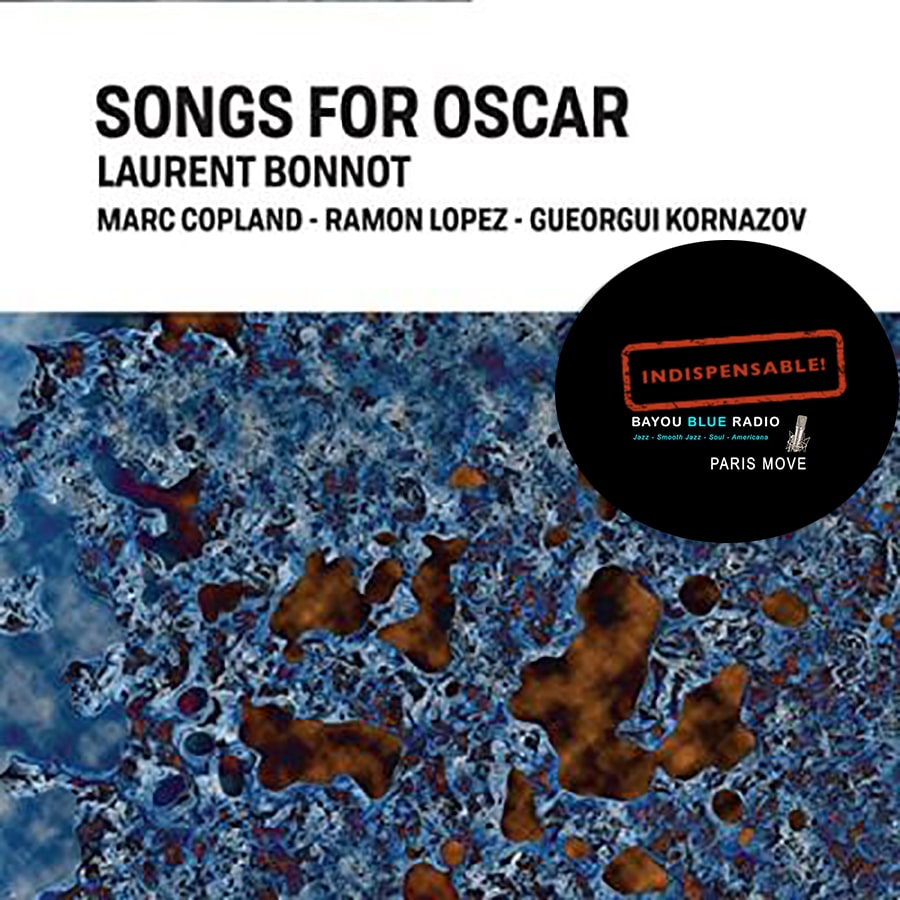 Laurent Bonnot - Songs For Oscar