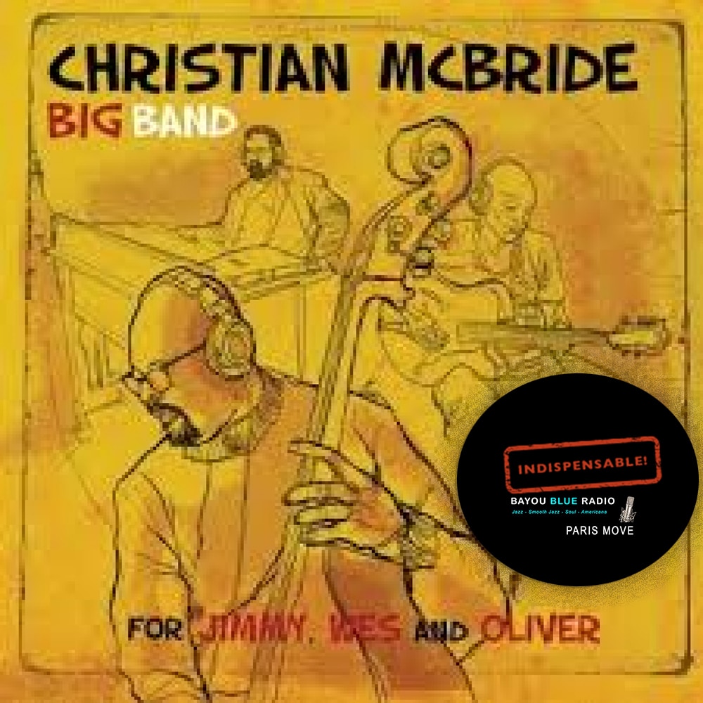 Christian McBride Big Band – For Jimmy, Wes and Oliver