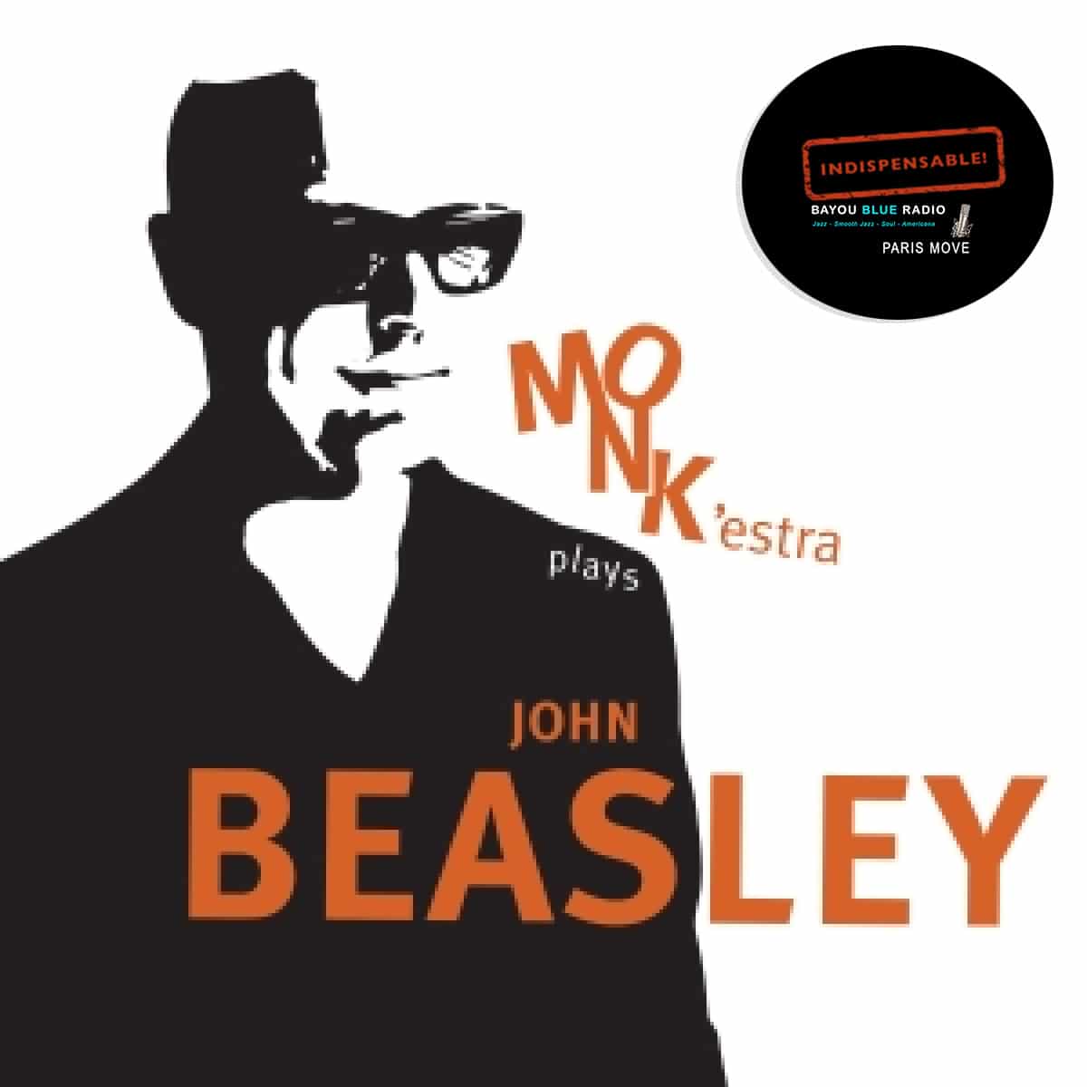 John Beasley – Monk’estra plays John Beasley