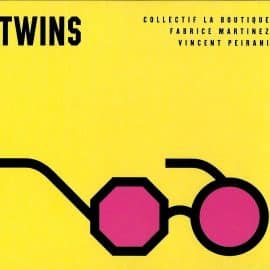 COLLECTIF LA BOUTIQUE, FABRICE MARTINEZ, VINCENT PEIRANI - Twins