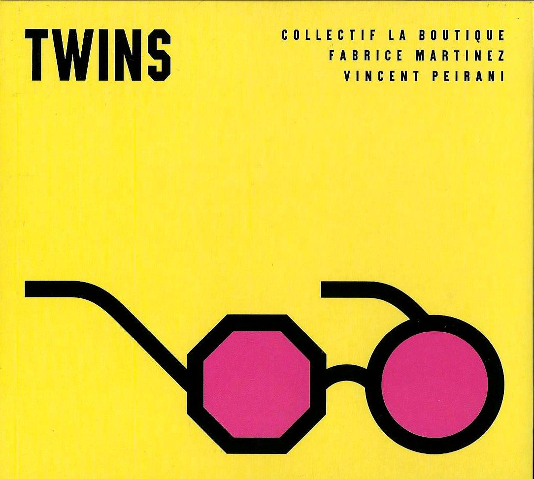 COLLECTIF LA BOUTIQUE, FABRICE MARTINEZ, VINCENT PEIRANI - Twins