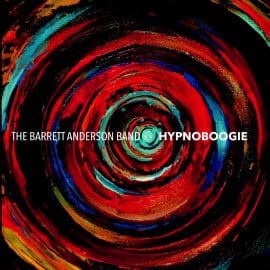 BARRETT ANDERSON BAND - HypnoBoogie
